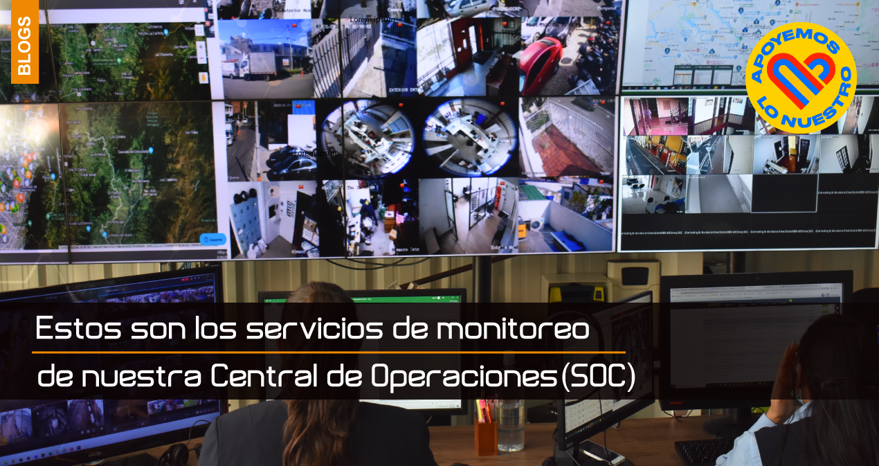 Estos-son-los-servicios-de-monitoreo-de-nuestra-Central-de-Operaciones-(SOC)