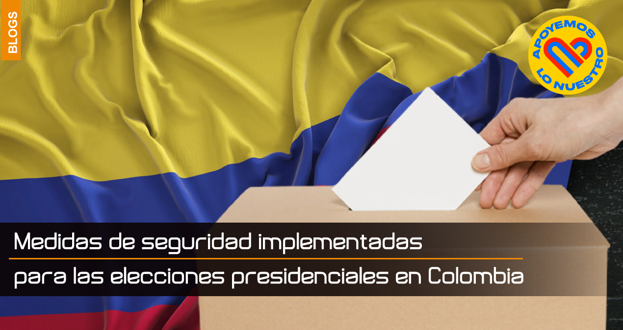 Medidas-de-seguridad-implementadas-para-las-elecciones-presidenciales-en-Colombia